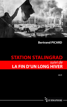 STATION STALINGRAD SUIVI DE LA FIN D’UN LONG HIVER